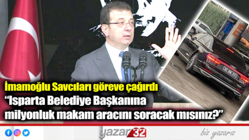 İmamoğlu Savcıları göreve çağırdı