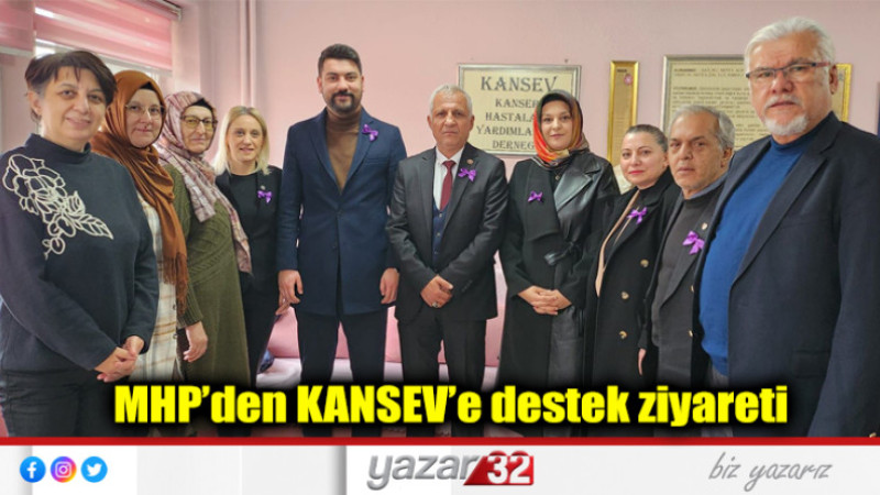 MHP’den KANSEV’e destek ziyareti